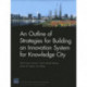 An Outline of Strategies for Building an Innovation System for Knowledge City