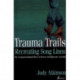 Trauma Trails: The Transgenerational Effects of Trauma in Indigenous Australia
