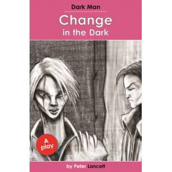 Change in the Dark: Dark Man Plays
