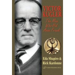 Victor Kugler: The Man Who Hid Anne Frank