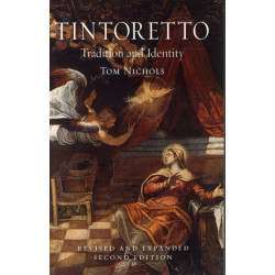 Tintoretto: Tradition and Identity, Second Expanded Edition