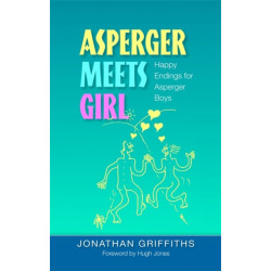 Asperger Meets Girl: Happy Endings for Asperger Boys