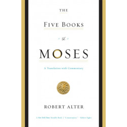 The Five Books of Moses: A Translation with Commentary