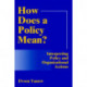 How Does A Policy Mean?: Interpreting Policy and Organizational Actions