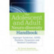 The Adolescent and Adult Neuro-diversity Handbook: Asperger Syndrome, ADHD, Dyslexia, Dyspraxia and Related Conditions