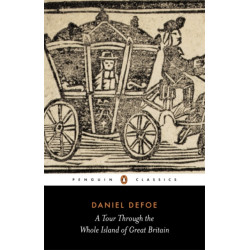 A Tour Through the Whole Island of Great Britain