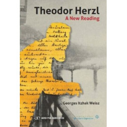 Theodor Herzl: A New Reading