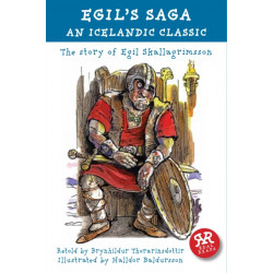 Egils Saga the Story of Egil Skallagrimsson an Icelandic Classic