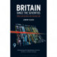 Britain Since the Seventies: Politics and Society in the Consumer Age