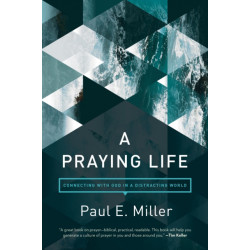 Praying Life, A