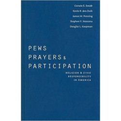 Pews, Prayers, and Participation: Religion and Civic Responsibility in America