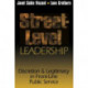 Street-Level Leadership: Discretion and Legitimacy in Front-Line Public Service