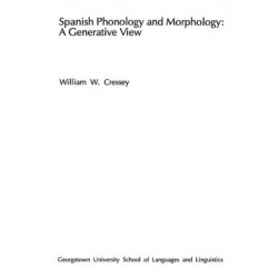 Spanish Phonology and Morphology: A Generative View