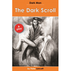 The Dark Scroll: Dark Man Plays