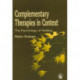 Complementary Therapies in Context: The Psychology of Healing