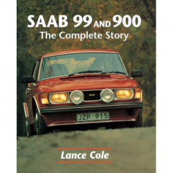 Saab 99 and 900: The Complete Story