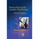 Demystifying the Autistic Experience: A Humanistic Introduction for Parents, Caregivers and Educators