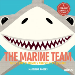 The Marine Team: With 5 Paper Animals and Scenery to Make