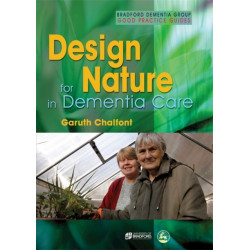 Design for Nature in Dementia Care