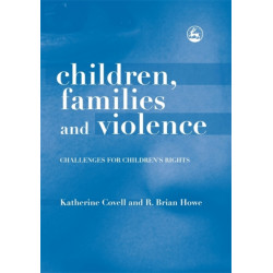 Children, Families and Violence: Challenges for Children's Rights