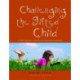 Challenging the Gifted Child: An Open Approach to Working with Advanced Young Readers