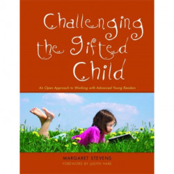 Challenging the Gifted Child: An Open Approach to Working with Advanced Young Readers