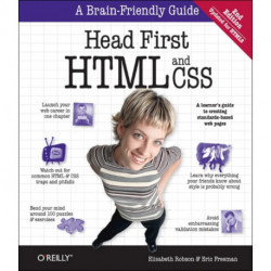 Head First HTML and CSS: OREILLY AND ASSOCIATE