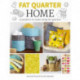 Fat Quarter: Home