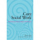 Core Social Work: International Theory, Values and Practice