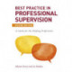 Best Practice in Professional Supervision, Second Edition: A Guide for the Helping Professions