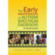 The Early Identification of Autism Spectrum Disorders: A Visual Guide