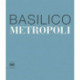 Gabriele Basilico: Metropoli