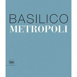 Gabriele Basilico: Metropoli