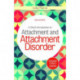 A Short Introduction to Attachment and Attachment Disorder, Second Edition