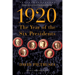 1920: The Year of the Six Presidents