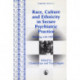 Race, Culture and Ethnicity in Secure Psychiatric Practice: Working with Difference