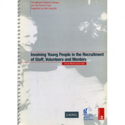Involving Young People in the Recruitment of Staff, Volunteers and Mentors