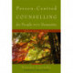 Person-Centred Counselling for People with Dementia: Making Sense of Self