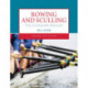 Rowing and Sculling