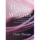 Dancers and Wayfarers: Creative Liturgies for Incarnational Worship
