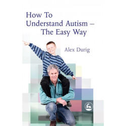 How to Understand Autism – The Easy Way