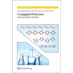 Conjugated Polymers: A Practical Guide to Synthesis