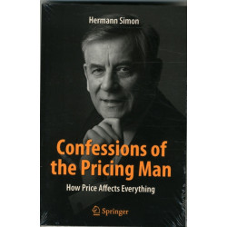 Confessions of the Pricing Man: How Price Affects Everything