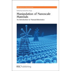 Manipulation of Nanoscale Materials: An Introduction to Nanoarchitectonics