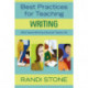 Best Practices for Teaching Writing: What Award-Winning Classroom Teachers Do