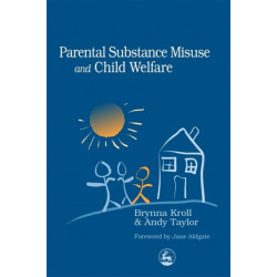 Parental Substance Misuse and Child Welfare