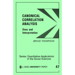 Canonical Correlation Analysis: Uses and Interpretation