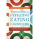 A Parent's Guide to Defeating Eating Disorders: Spotting the Stealth Bomber and Other Symbolic Approaches