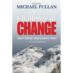 The Challenge of Change: Start School Improvement Now!