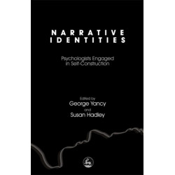 Narrative Identities: Psychologists Engaged in Self-Construction